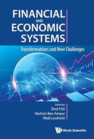 Financial and Economic Systems Transformations and New Challenges