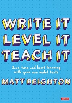 Write It Level It Teach It Save time and boost learning with your own model texts