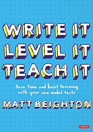 Write It Level It Teach It Save time and boost learning with your own model texts