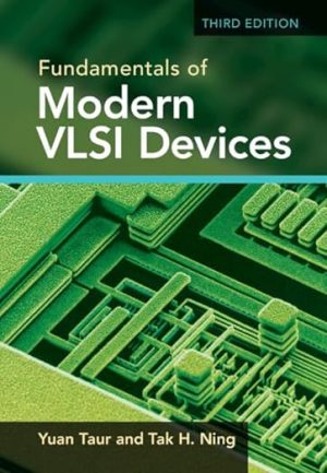 Fundamentals of Modern VLSI Devices 3rd Edition