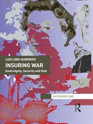 Insuring War Sovereignty Security and Risk
