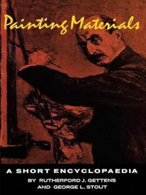 Painting Materials A Short Encyclopedia