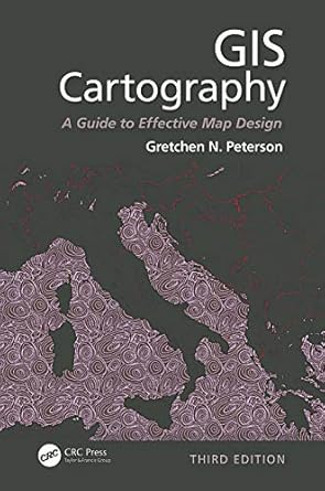 GIS Cartography A Guide to Effective Map Design  3rd Edition