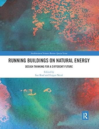 Running Buildings on Natural Energy Design Thinking for a Different Future