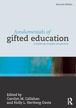 Fundamentals of Gifted Education Considering Multiple Perspectives 2nd Edition