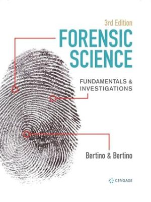 Forensic Science Fundamentals & Investigations