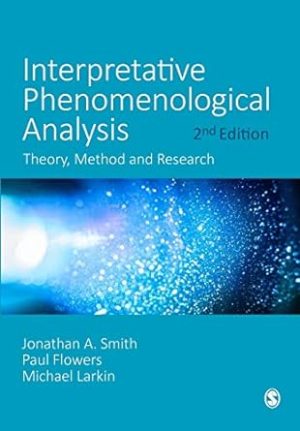 Interpretative Phenomenological Analysis Theory Method and Research 2nd Edition