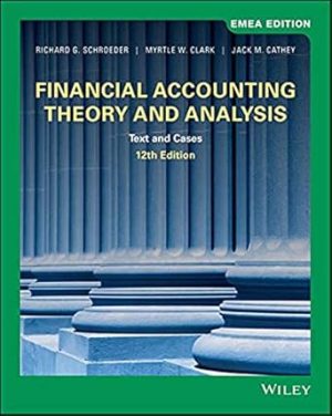 Financial Accounting Theory and Analysis Text and Cases 12th Edition