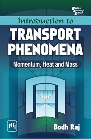 Introduction to Transport Phenomena Momentum Heat and Mass