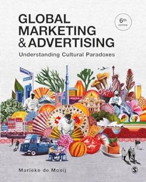 Global Marketing and Advertising Understanding Cultural Paradoxes 6th Edition