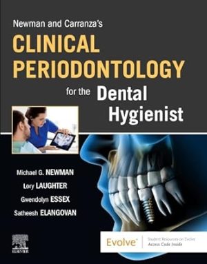 Newman and Carranzas Clinical Periodontology for the Dental Hygienist