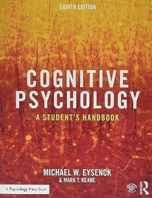Cognitive Psychology A Students Handbook 8th Edition
