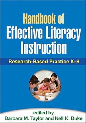 Handbook of Effective Literacy Instruction Research Based Practice K 8