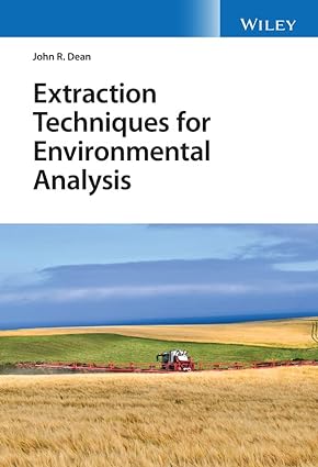 Extraction Techniques for Environmental Analysis