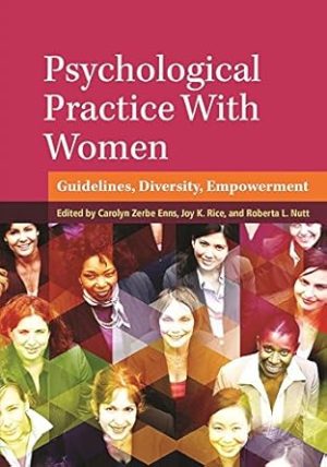 Psychological Practice With Women Guidelines Diversity Empowerment