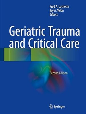 Geriatric Trauma and Critical Care 2nd Edition