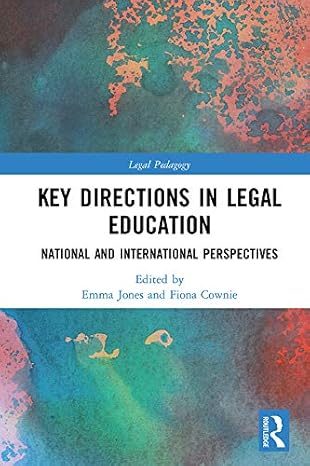 Key Directions in Legal Education National and International Perspectives