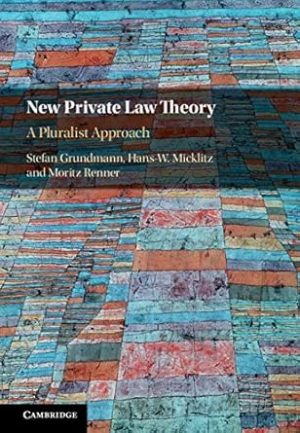 New Private Law Theory A Pluralist Approach