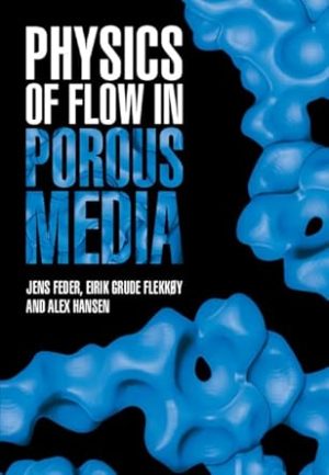 Physics of Flow in Porous Media