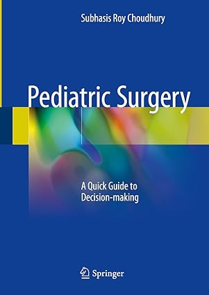 Pediatric Surgery A Quick Guide to Decision Making