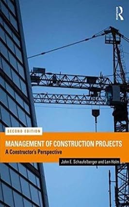 Management of Construction Projects A Constructors Perspective 2nd Edition