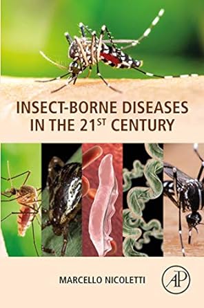 Insect Borne Diseases in the 21st Century