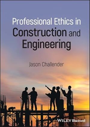 Professional Ethics in Construction and Engineering