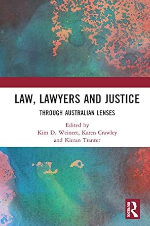 Law Lawyers and Justice Through Australian Lenses