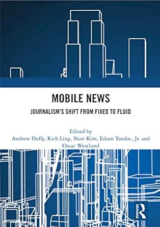 Mobile News Journalisms Shift from Fixed to Fluid