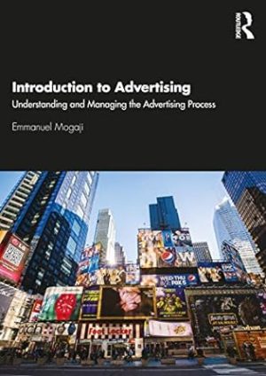 Introduction to Advertising Understanding and Managing the Advertising Process