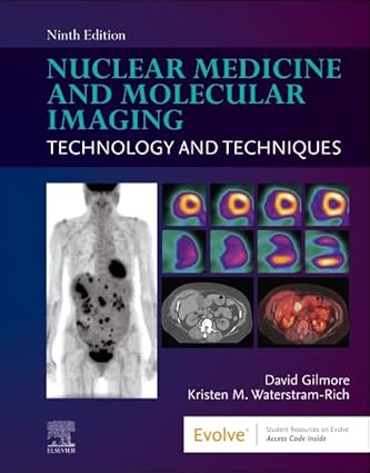 Nuclear Medicine and Molecular Imaging Technology and Techniques 9th Edition