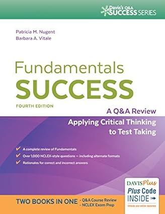 Fundamentals Success A Q & A Review Applying Critical Thinking to Test Taking 4th Edition