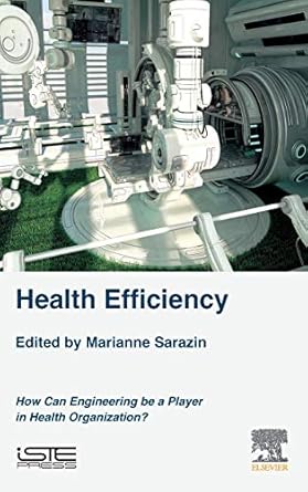 Health Efficiency How Can Engineering be a Player in Health Organization