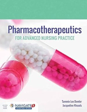 Pharmacotherapeutics for Advanced Nursing Practice