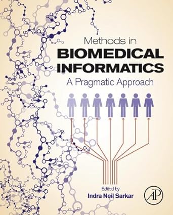 Methods in Biomedical Informatics A Pragmatic Approach
