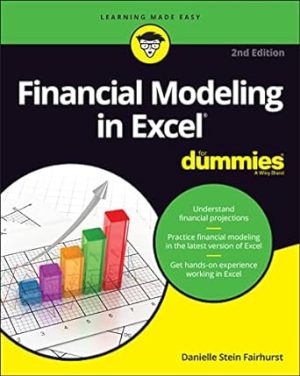 Financial Modeling in Excel For Dummies 2nd Edition