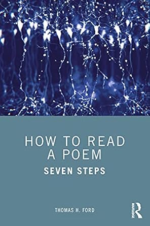 How to Read a Poem Seven Steps