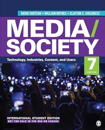 Media Society International Student Edition Technology Industries Content and Users 7th Edition