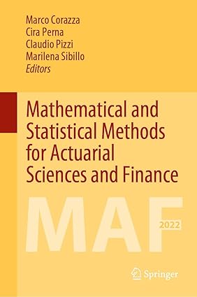 Mathematical and Statistical Methods for Actuarial Sciences and Finance MAF 2022