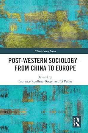 Post Western Sociology  From China to Europe