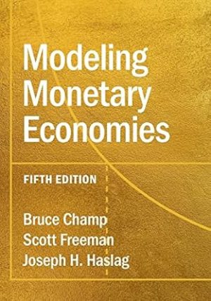 Modeling Monetary Economies 5th Edition