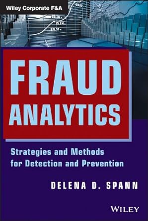 Fraud Analytics By Delena D Spann
