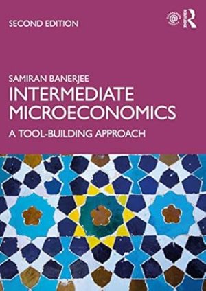 Intermediate Microeconomics A Tool Building Approach 2nd Edition
