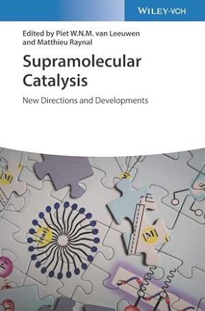 Supramolecular Catalysis New Directions and Developments