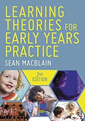 Learning Theories for Early Years Practice 2nd Edition