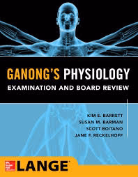 Ganongs Medical Physiology Examination and Board Review