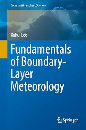 Fundamentals of Boundary Layer Meteorology
