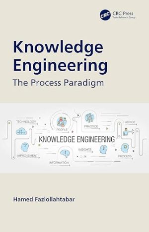Knowledge Engineering The Process Paradigm