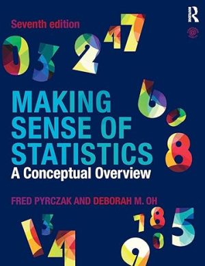 Making Sense of Statistics A Conceptual Overview 7th Edition