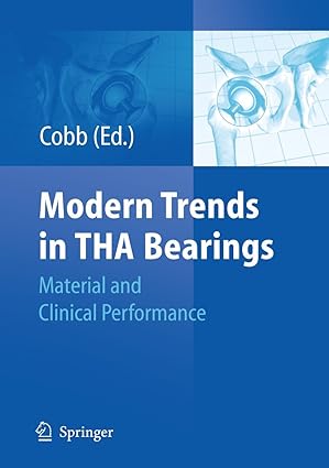 Modern Trends in THA Bearings Material and Clinical Performance